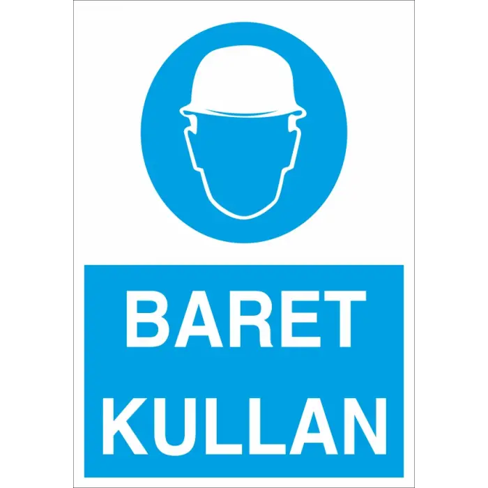 Baret Kullan İş Güvenliği Levhası