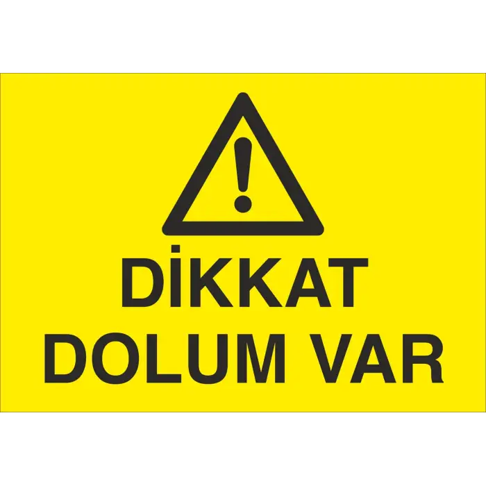 Dikkat Dolum Var Levhası