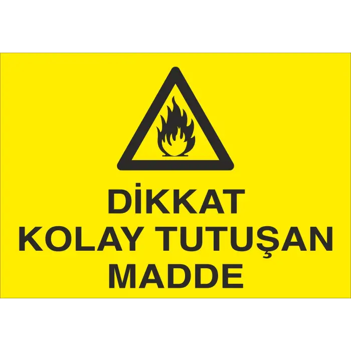 Dikkat Kolay Tutuşan Madde Levhası
