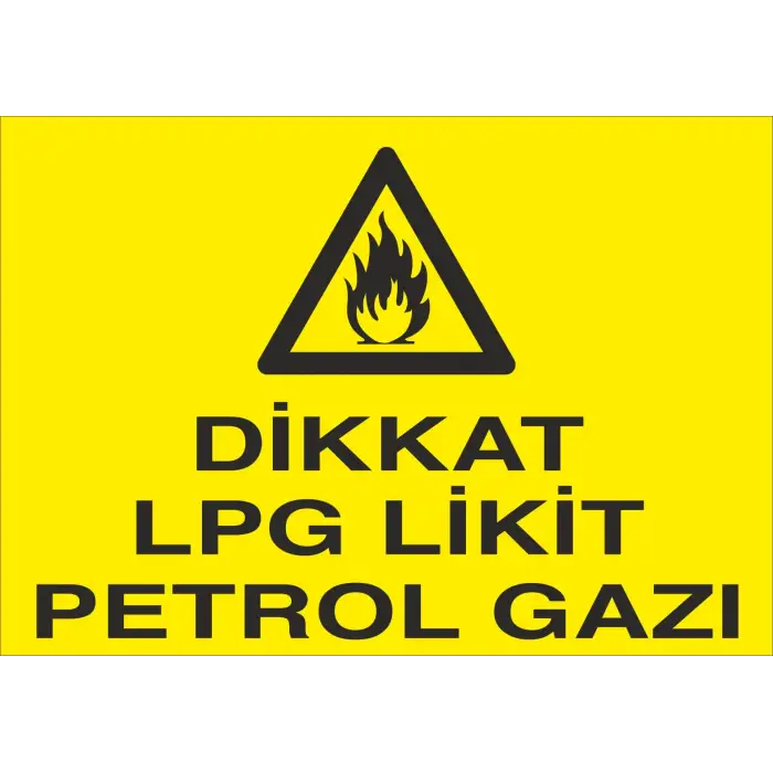Dikkat LPG Likit Petrol Gazı Levhası