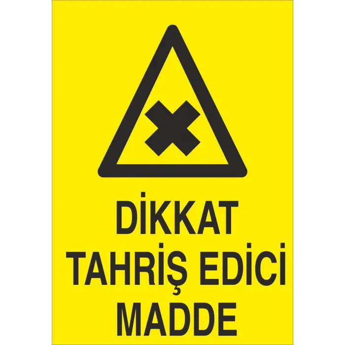 Dikkat Tahriş Edici Madde Levhası Dikey