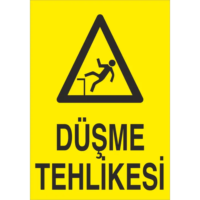 Düşme Tehlikesi İş Güvenliği Levhası