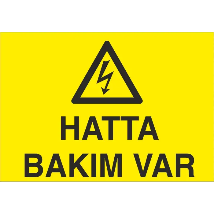 Hatta Bakım Var Levhası Elektrik Güvenliği