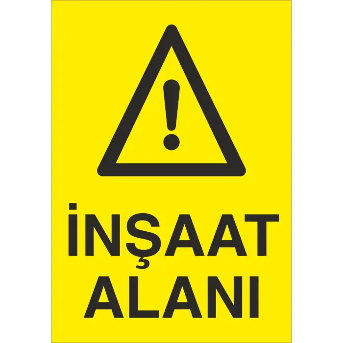 İnşaat Alanı Uyarı Levhası