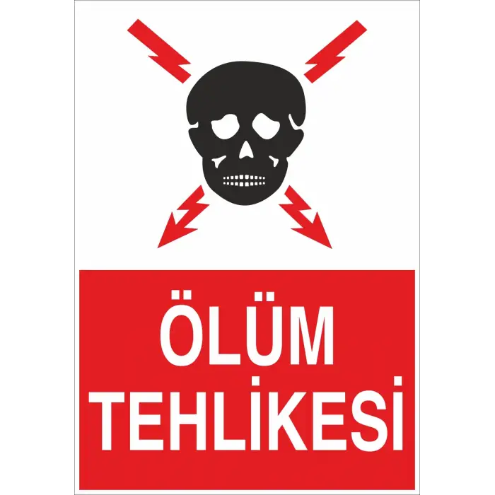 Ölüm Tehlikesi Levhası Elektrik İş Güvenliği