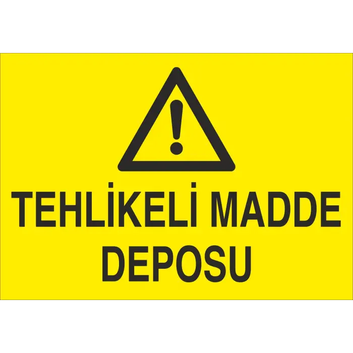 Tehlikeli Madde Deposu Levhası Ünlem Simgeli