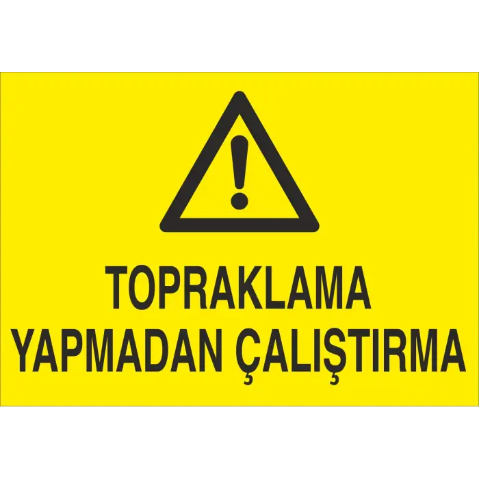 Topraklama Yapmadan Çalıştırma Levhası