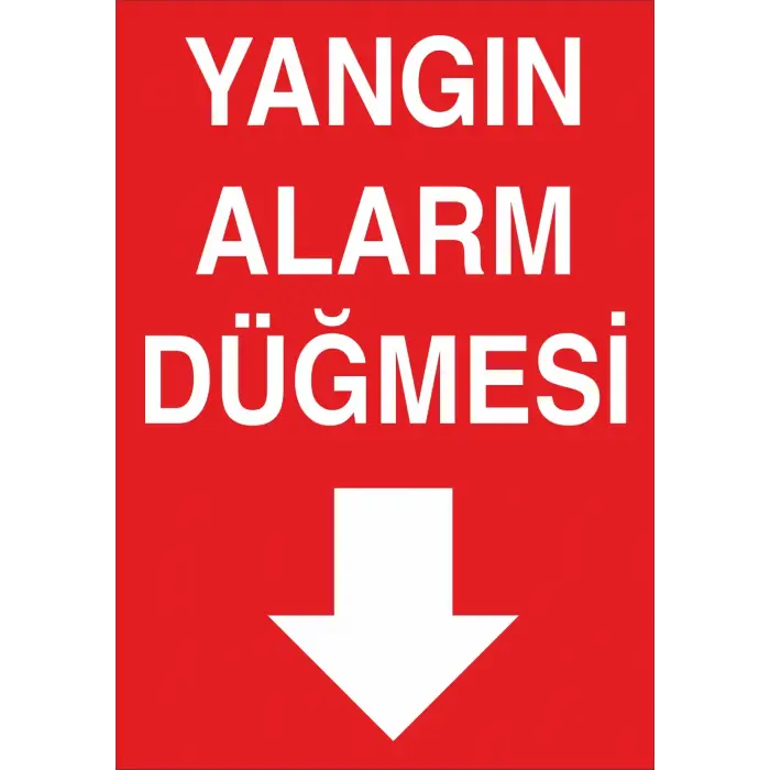 Yangın Alarm Düğmesi Aşağı Ok Levhası