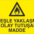 Ateşle Yaklaşma Kolay Tutuşan Madde Levhası