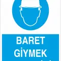 Baret Giymek Mecburidir İş Güvenliği Levhası