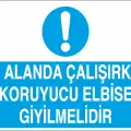 Bu Alanda Çalışırken Koruyucu Elbise Giyilmelidir Levhası