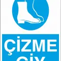 Çizme Giy İş Güvenliği Levhası