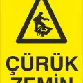 Çürük Zemin Uyarı Levhası