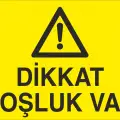 Dikkat Boşluk Var Uyarı Levhası
