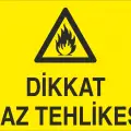 Dikkat Gaz Tehlikesi Levhası