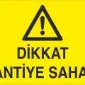 Dikkat Şantiye Sahası Uyarı Levhası