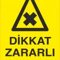 Dikkat Zararlı Madde Levhası