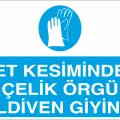 Et Kesiminde Çelik Örgü Eldiven Giyiniz Levhası