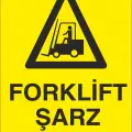 Forklift Şarj Alanı İş Güvenliği Uyarı Levhası