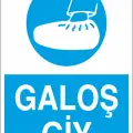 Galoş Giy İş Güvenliği Levhası