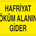 Hafriyat Döküm Alanına Gider Yönlendirme Levhası
