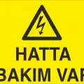 Hatta Bakım Var Levhası Elektrik Güvenliği