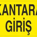 Kantara Giriş Levhası Kantar ve Araç Tartım Uyarı Tabelası