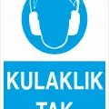 Kulaklık Tak İş Güvenliği Levhası