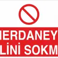 Merdaneye Elini Sokma Levhası Makine İş Güvenliği