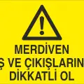 Merdiven İniş ve Çıkışlarında Dikkatli Ol İş Güvenliği Yasaklama Levhası