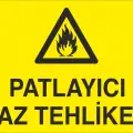 Patlayıcı Gaz Tehlikesi Levhası
