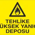 Tehlike Yüksek Yanıcı Deposu Levhası