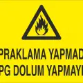 Topraklama Yapmadan LPG Dolum Yapmayın Levhası