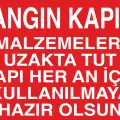 Yangın Kapısı Malzemeleri Uzakta Tut Levhası