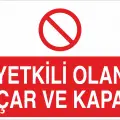 Yetkili Olan Açar ve Kapar Levhası