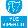 Yüz Siperliği Kullan İş Güvenliği Levhası