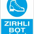 Zırhlı Bot Giyiniz İş Güvenliği Levhası