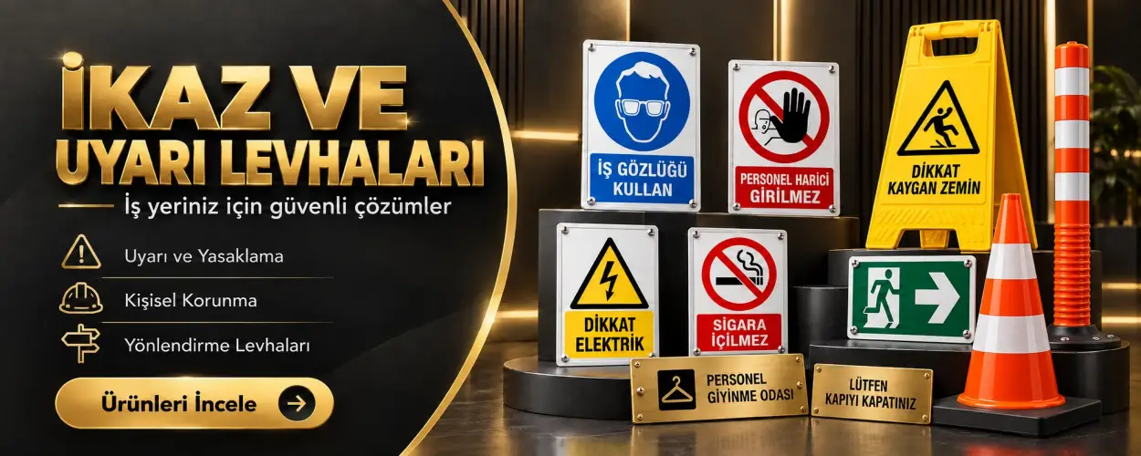 İkaz Uyarı Levhalar Yönlendime ve Dubalar