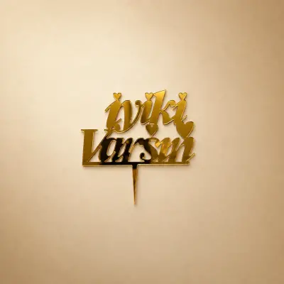 İyiki Varsın Pleksi Pasta Süsü