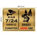 Dikkat Köpek Bulunmaktadır Alan 7/24 Kamera ile İzlenmektedir Metal Uyarı Levhası