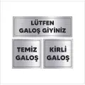Temiz - Kirli Galoş ve Lütfen Galoş Giyiniz Yazısı Alüminyum Metal 3lü Levha