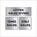 Temiz - Kirli Galoş ve Lütfen Galoş Giyiniz Yazısı Alüminyum Metal 3lü Levha