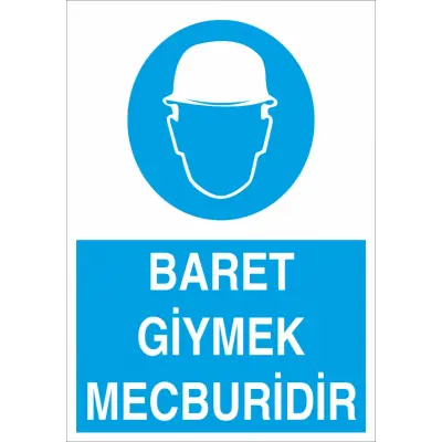 Baret Giymek Mecburidir İş Güvenliği Levhası
