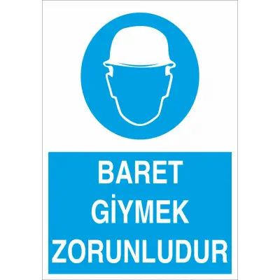 Baret Giymek Zorunludur İş Güvenliği Levhası