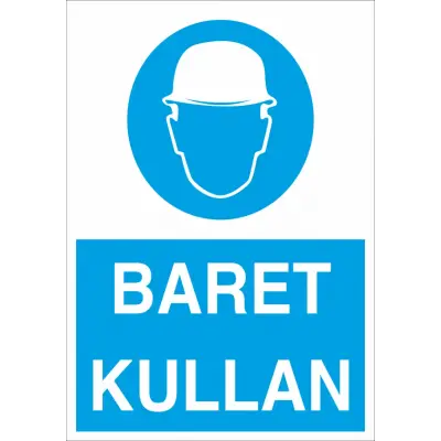 Baret Kullan İş Güvenliği Levhası