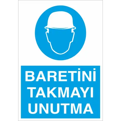 Baretini Takmayı Unutma İş Güvenliği Levhası