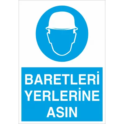 Baretleri Yerlerine Asın İş Güvenliği Levhası