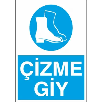 Çizme Giy İş Güvenliği Levhası