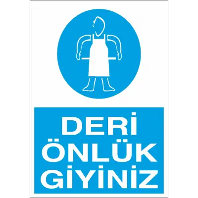 Deri Önlük Giyiniz İş Güvenliği Levhası