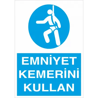 Emniyet Kemerini Kullan İş Güvenliği Levhası